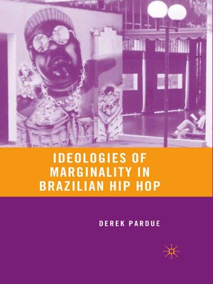cover image of Ideologies of Marginality in Brazilian Hip Hop